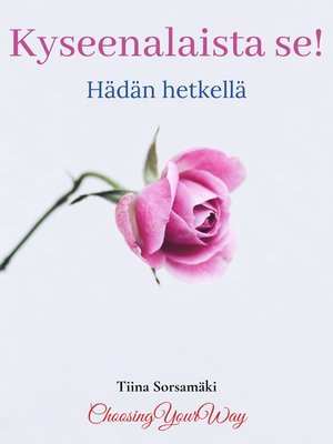 cover image of Kyseenalaista se! Hädän hetkellä